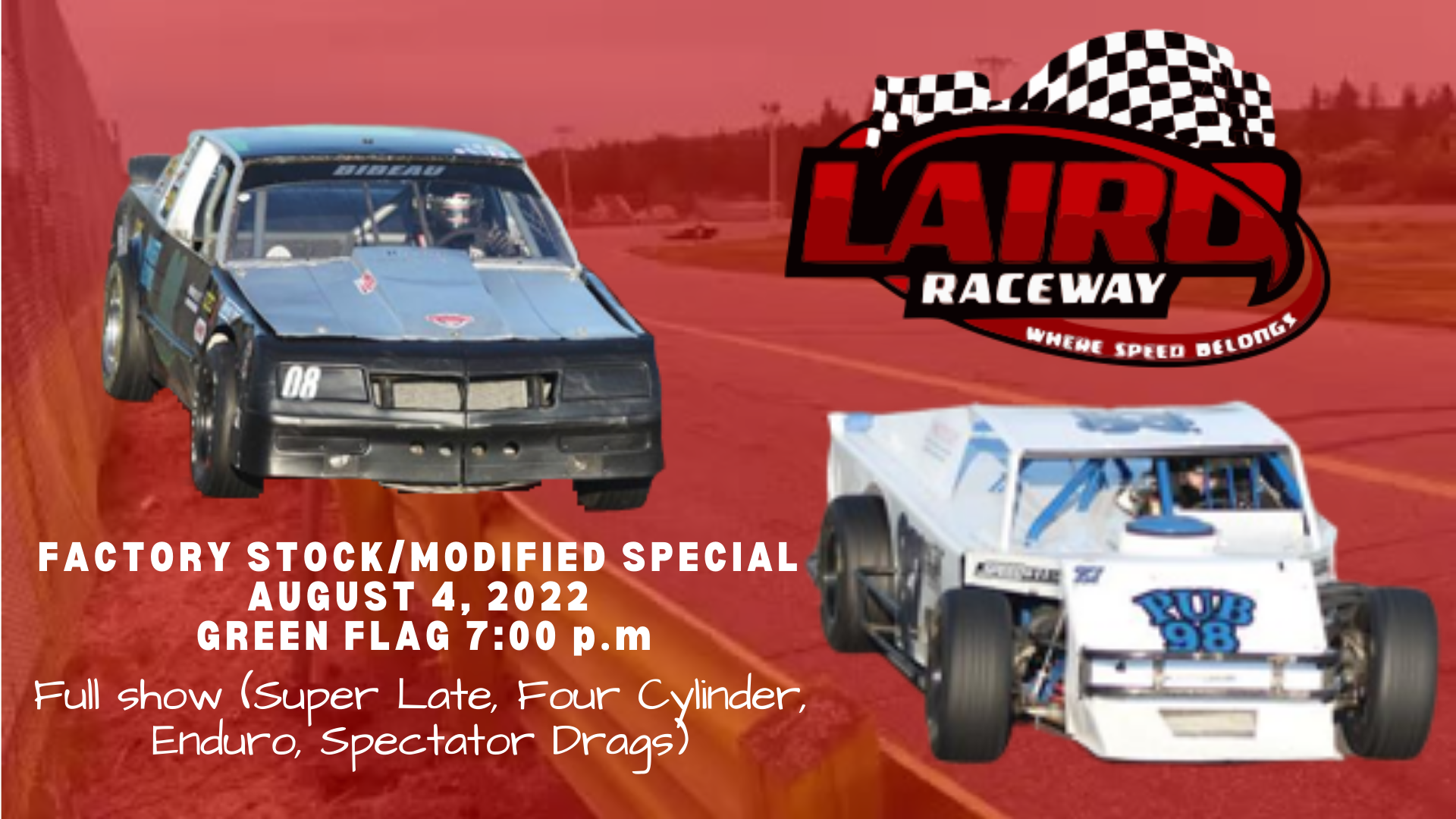 Big Payday Coming August 4th at Laird Raceway for Modifieds and Factory Stocks