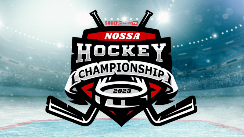 2023 NOSSA Hockey Championships LIVE Exclusively on Saultsports TV