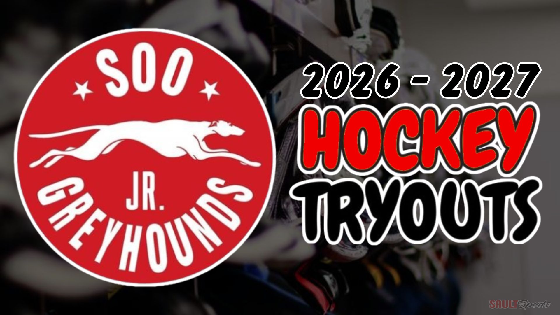 2026–27 Soo Greyhound U12–U18 AAA Tryout Schedule Announced