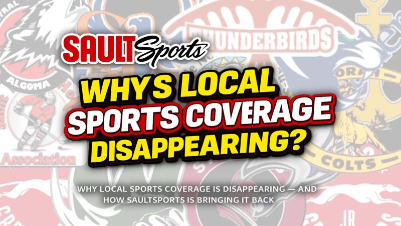 Across Many Communities in Northern Ontario, Local Sports Coverage has been Steadily Disappearing, Help Saultsports Change This!