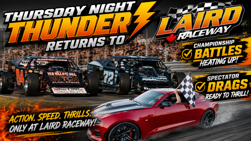 Thursday Night Thunder Returns to Laird Raceway with Championship Battles Heating Up and Spectator Drags Ready to Thrill