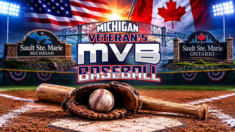 Cross-Border Baseball: Sault Ste. Marie to Host 2026 Michigan Veterans Baseball/American Legion 18U Tournament