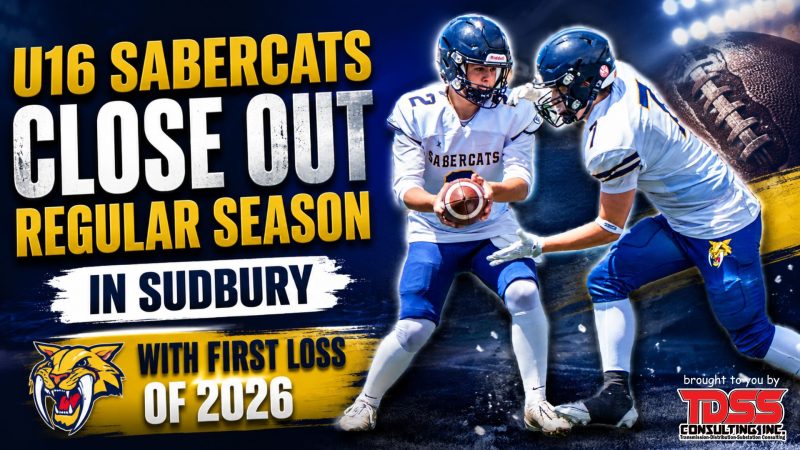 U16 “AA’ Sabercats Close Out Regular Season in Sudbury with First Loss of 2026