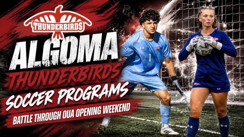 Algoma Thunderbirds Soccer Programs Battle Through OUA Opening Weekend