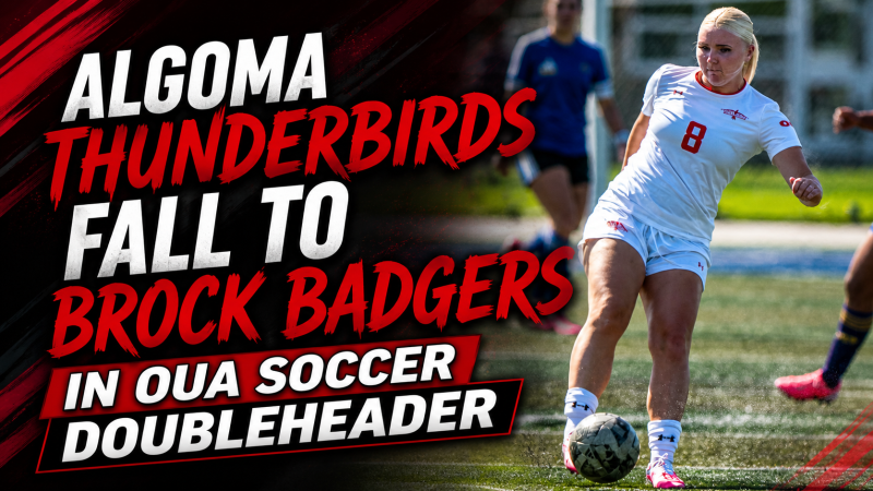 Algoma Thunderbirds Fall to Brock Badgers in OUA Soccer Doubleheader