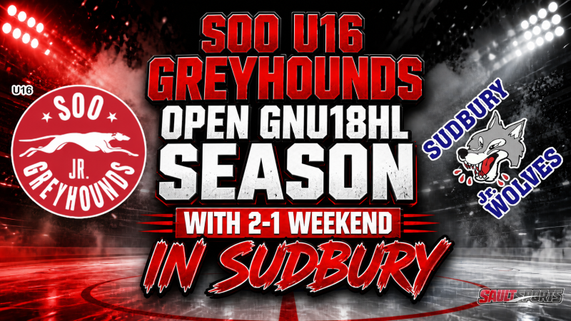 Soo U16 Greyhounds Open GNU18HL Season With 2-1 Weekend in Sudbury