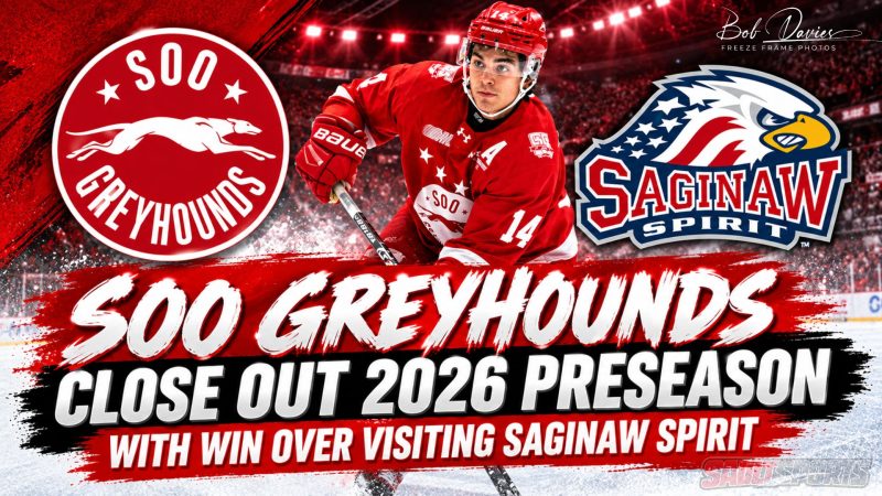 Soo Greyhounds Close Out 2026 Preseason with a Win Over Visiting Saginaw Spirit