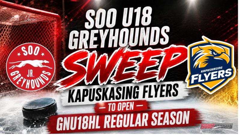 Soo U18 Greyhounds Sweep Kapuskasing Flyers to Open GNU18HL Regular Season