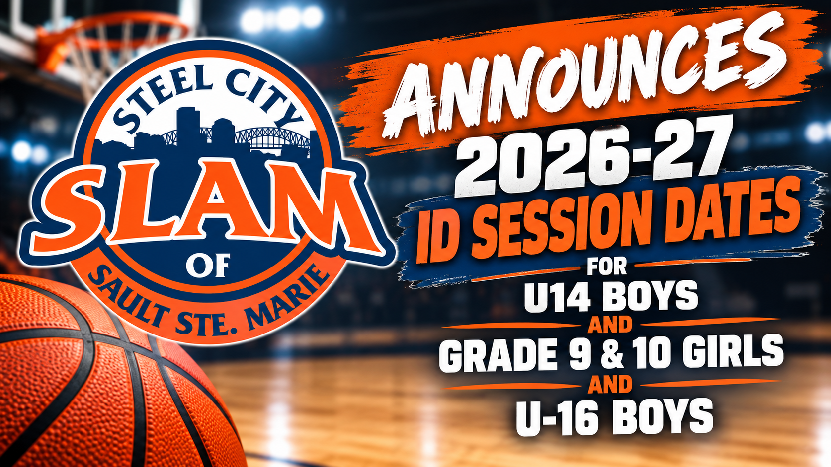 Steel City Slam Announces 2026-27 ID Session Dates for U14 Boys and Grade 9 & 10 Girls and U-16 Boys