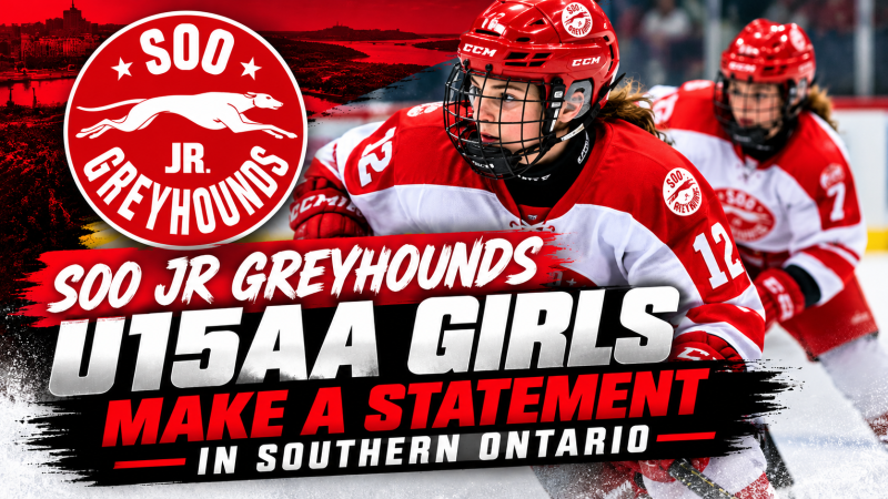 Soo Jr Greyhounds U15AA Girls Make a Statement in Southern Ontario