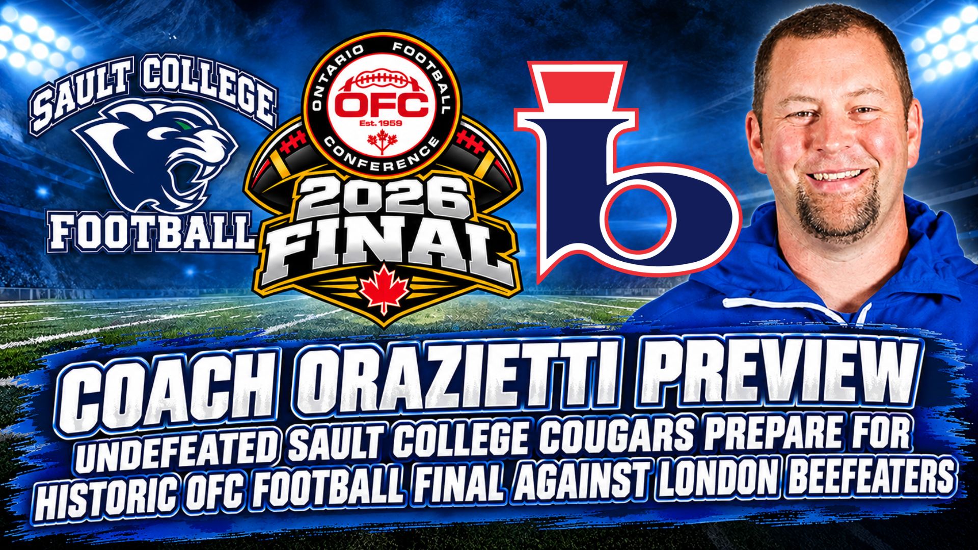Coach Orazietti Preview | Undefeated Sault College Cougars Prepare for Historic OFC Football Final Against London Beefeaters