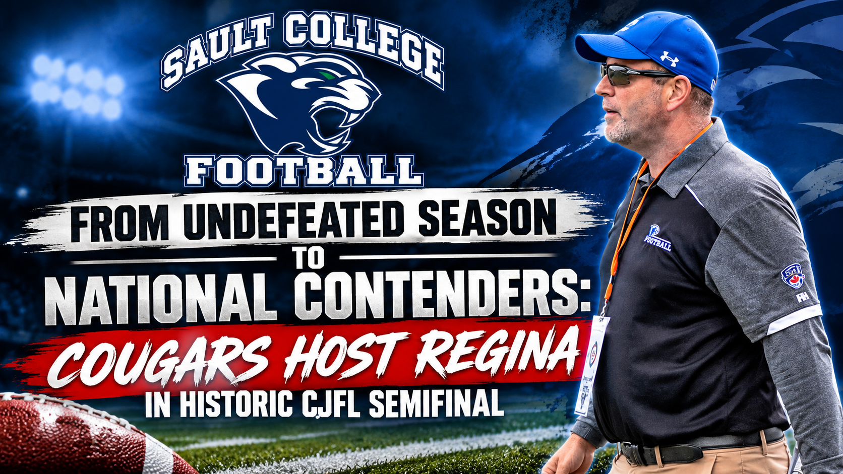 2026 CJFL National Semi-Final Preview | From Undefeated Season to National Contenders: Cougars Host Regina in Historic CJFL Semifinal