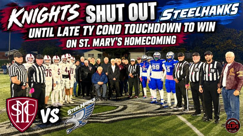 Knights Shut Out Steelhawks Until Late Ty Cond Touchdown to Win on St. Mary’s Homecoming