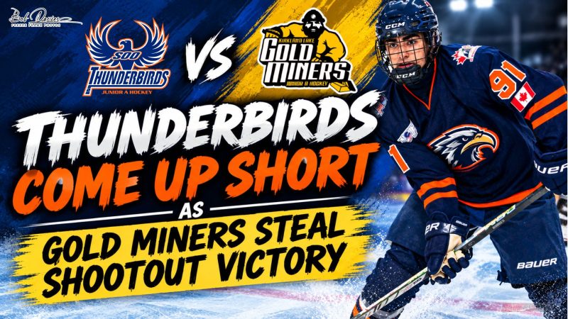 Thunderbirds Come Up Short as Gold Miners Steal Shootout Victory in Sault Ste Marie