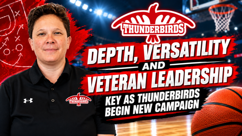 Depth, Versatility and Veteran Leadership Key as Thunderbirds Begin New Campaign